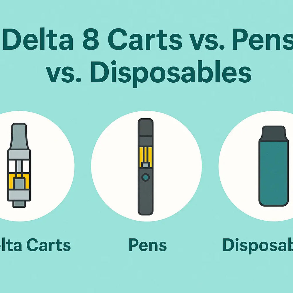 Delta 8 Carts vs. Pens vs. Disposables